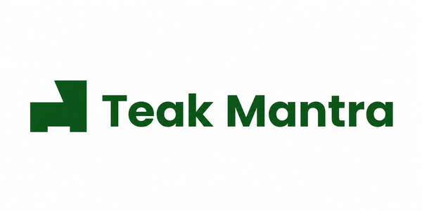 Teak Mantra 